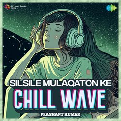 Silsile Mulaqaton Ke Chillwave-HiU9fxFacEE