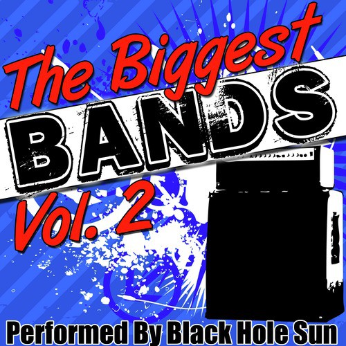 The Biggest Bands Vol. 2
