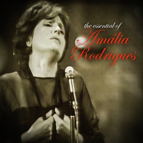 The Essential of Amália Rodrigues