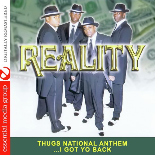 Thugs National Anthem …i Got Yo Back (Digitally Remastered)