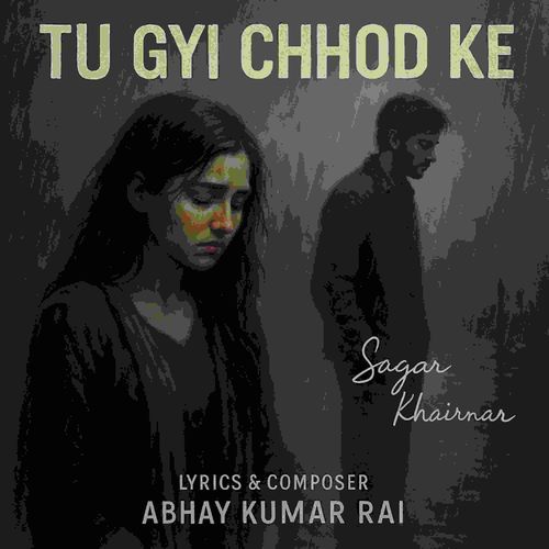 Tu Gyi Chhod Ke