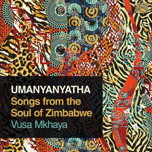 Umanyanyatha: Songs from the Soul of Zimbabwe