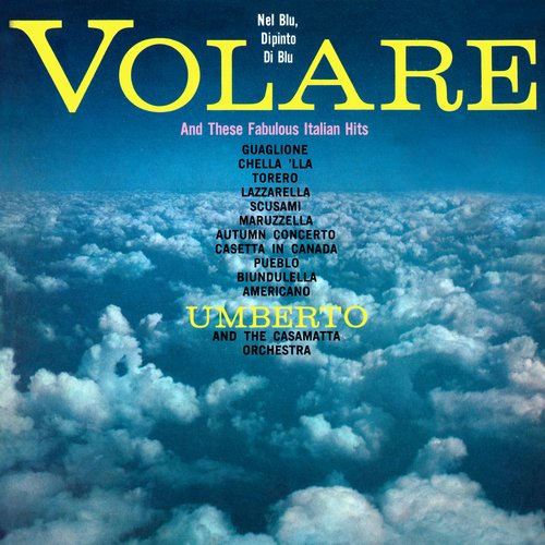 Volare (Nel Blu, Dipinto Di Blu)