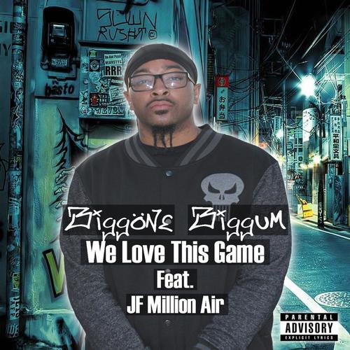 We Love This Game (feat. Jf Million Air)