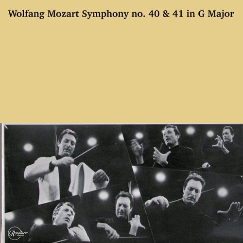 Wolfang Amadeus Mozart Symphony No. 40 & 41 in G Major