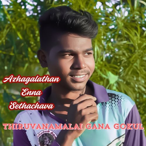 Azhagalathan Enna Sethachava