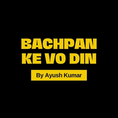 Bachpan ke vo din