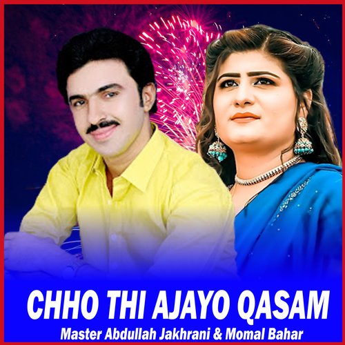 Chho Thi Ajayo Qasam 