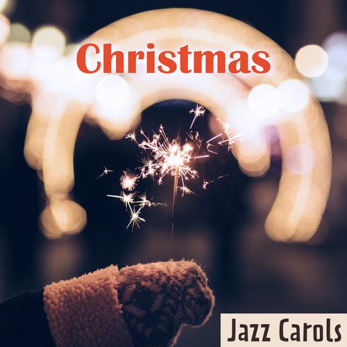 Christmas Carols, Relaxing Instrumental Jazz Ensemble