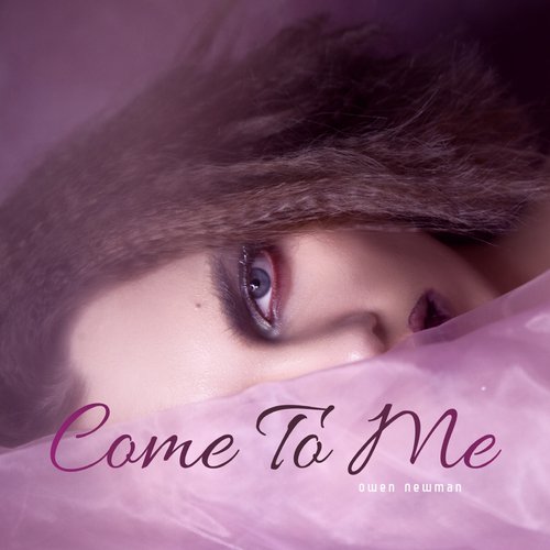 Come To Me