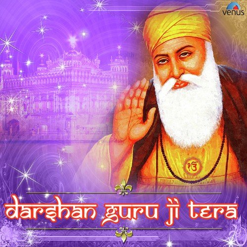 Darshan Guru Ji Tera