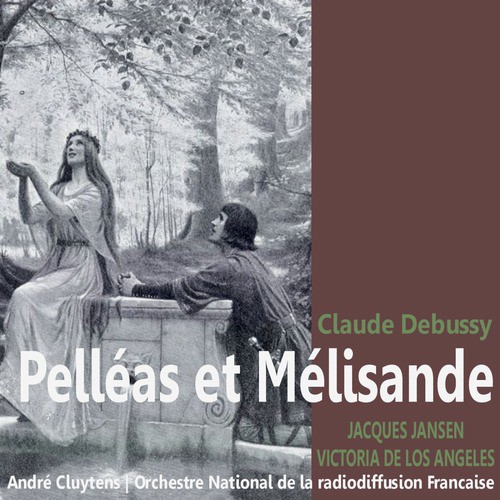 Pelléas et Mélisande