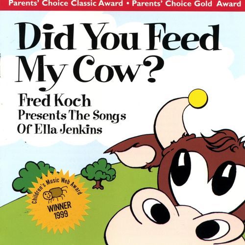 Did You Feed My Cow?
