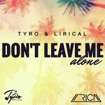 Don't Leave Me Alone