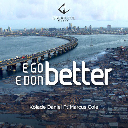 E Go Better, E Don Better (feat. Marcus Cole)_poster_image