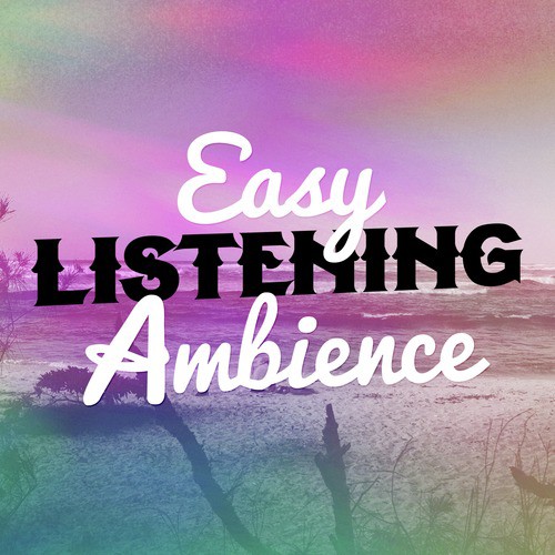 Easy Listening Ambience