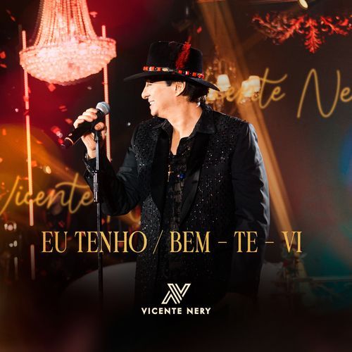 Eu Tenho / Bem-Te-Vi