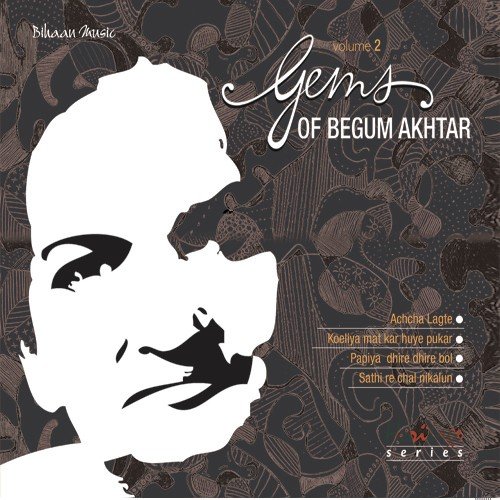 Gems Of Begum Akhtar (Vol.2)