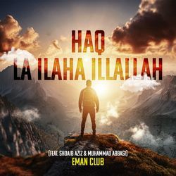 Haq La Ilaha IllAllah-Ml4dejlpemU