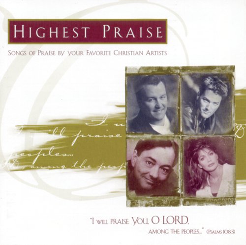 Highest Praise: Songs of Praise by Your Favorite Christian Artists_poster_image