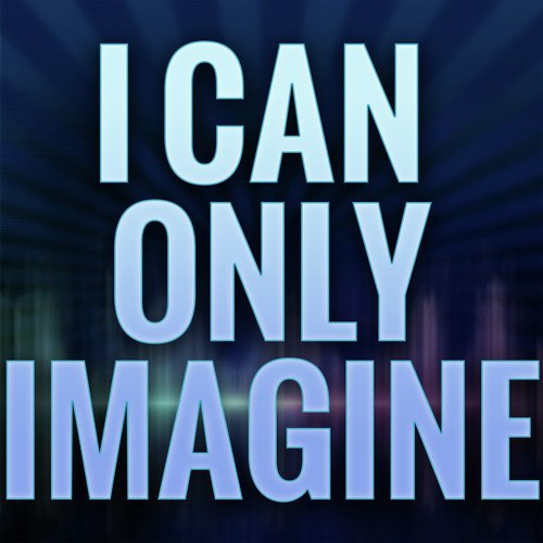 I Can Only Imagine (A Tribute to David Guetta and Chris Brown and Lil Wayne)