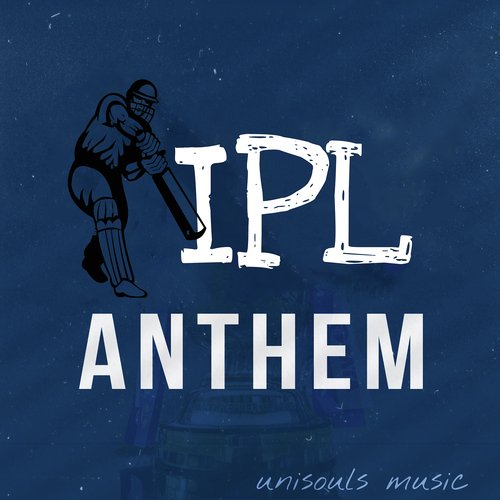 Ipl Anthem