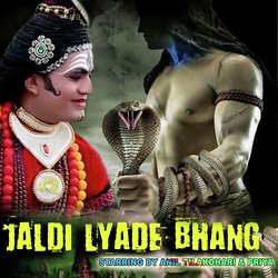 Jaldi Lyade Bhang-JhkRX0NWBGE