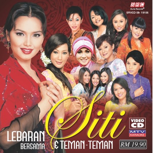 Lebaran Bersama Siti - Teman - Teman