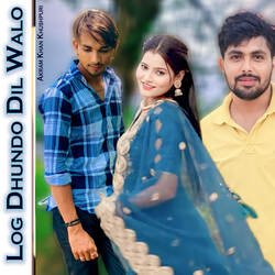 Log Dhundo Dil Walo-Px8KVhdIXXY