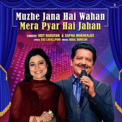 MUZHE JANA HAI WAHAN MERA PYAR HAI JAHAN-PxoiaBB2U3E