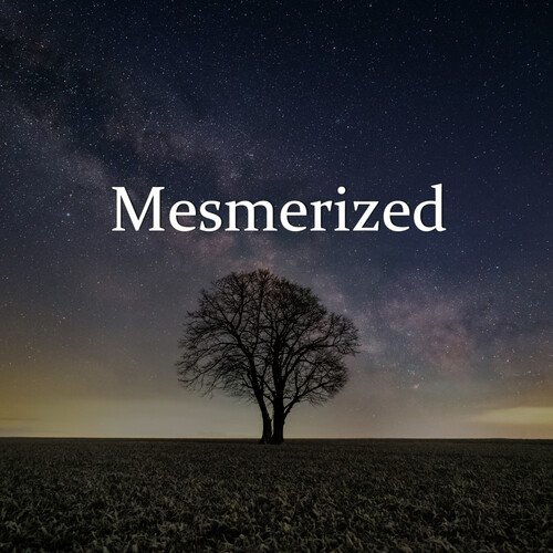 Mesmerized