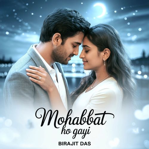 Mohabbat Ho Gayi