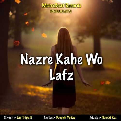 Nazre Kahe Wo Lafz