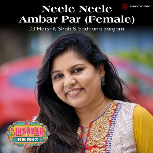 Neele Neele Ambar Par (Female) [Jhankar Remix]