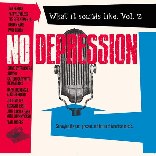No Depression: What It Sounds Like Vol. 2