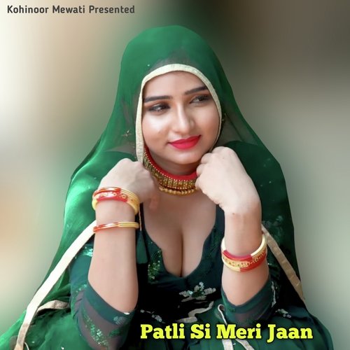 Patli Si Meri Jaan