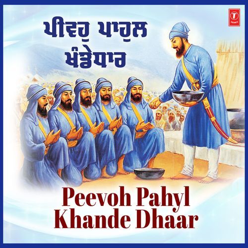 Peevoh Pahyl Khande Dhaar