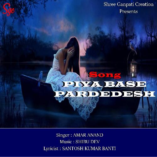 Piya Base Pardedesh