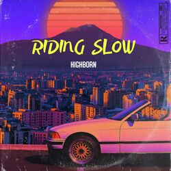 RIDING SLOW-Py8OYwdCRUs