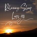 Relaxing Sleep Loops 90
