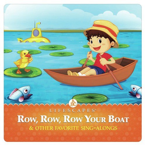 Row, Row, Row Your Boat and Other Favorite Sing-Alongs
