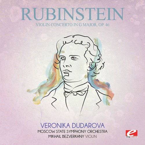 Rubinstein: Violin Concerto in G Major, Op. 46 (Digitally Remastered)