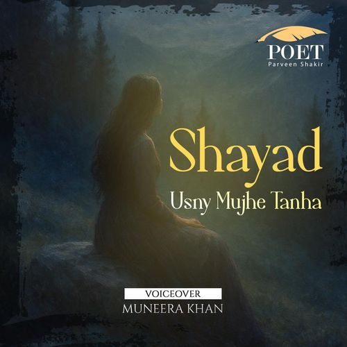 Shayd Usny Mjhe Tanha