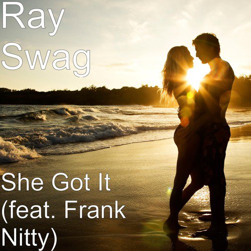 She Got It (feat. Frank Nitty)