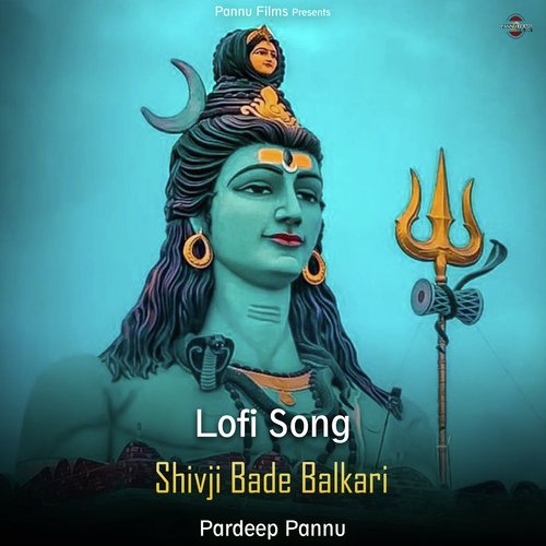 Shivji Bade Balkari - Lofi Song