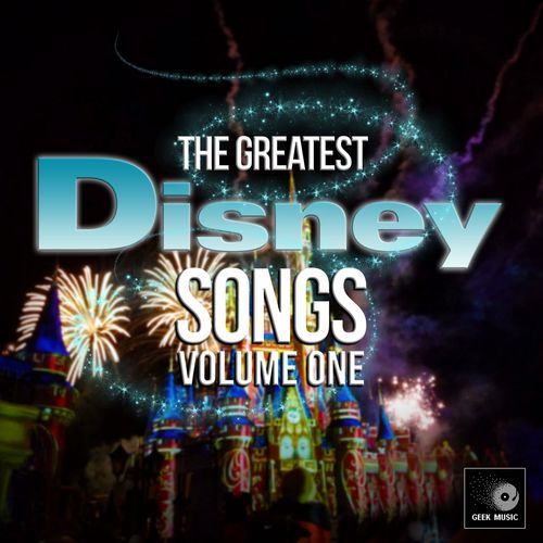 The Greatest Disney Songs, Vol. 1 (Cover Version)