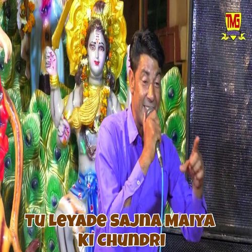 Tu Leyade Sajna Maiya Ki Chundri