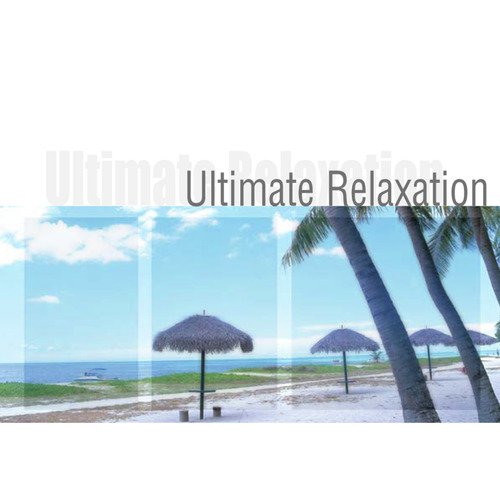 Ultimate Relaxation