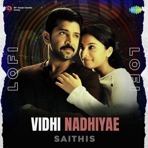Vidhi Nadhiyae - Lofi