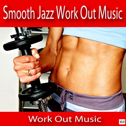 Smooth Jazz Work Out Music